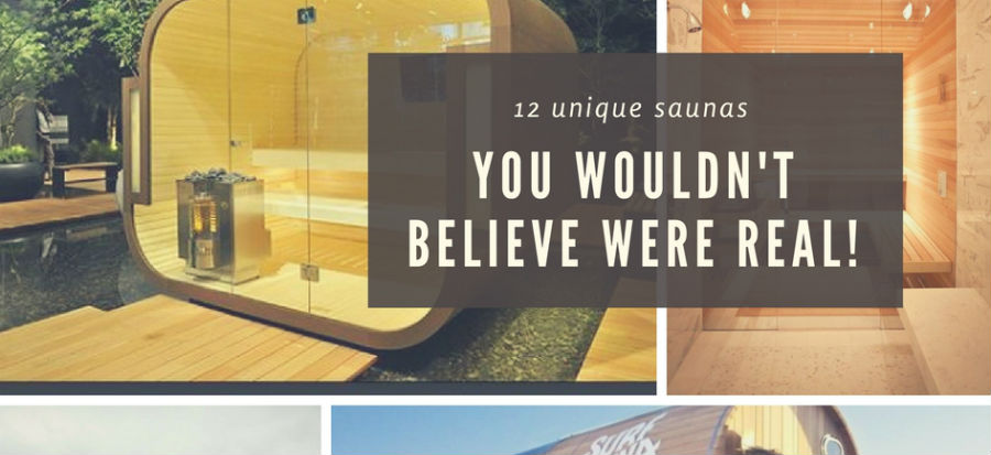 12 Unique Saunas You Wouldn’t Believe Were Real